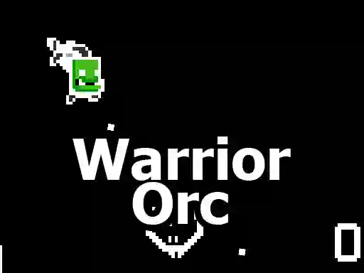 لعبة Warrior Orc على الانترنت