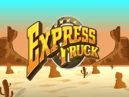 لعبة Express Truck على الانترنت