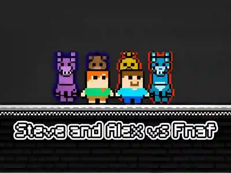 لعبة Steve and Alex vs Fnaf على الانترنت