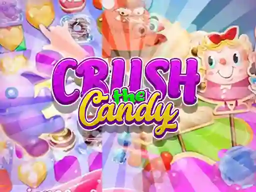 لعبة Crush The Candy على الانترنت