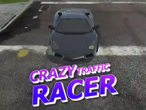 لعبة Crazy Traffic Racer على الانترنت