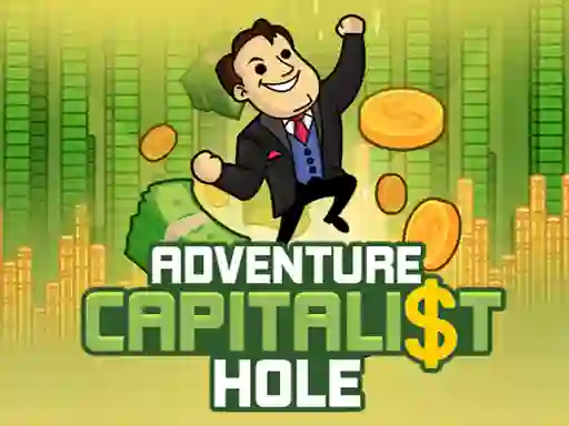 لعبة Adventure Capitalist Hole على الانترنت