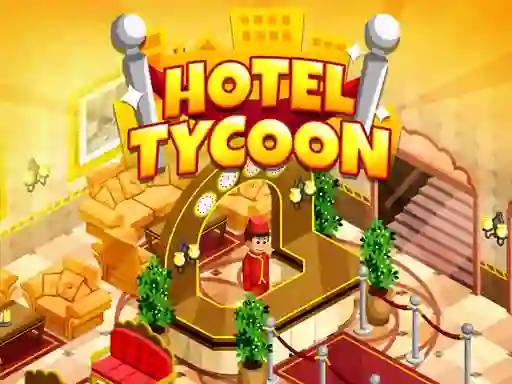 لعبة Hotel Tycoon Empire على الانترنت