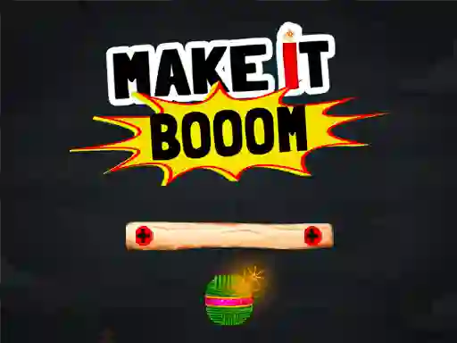 لعبة Make It Boom! على الانترنت