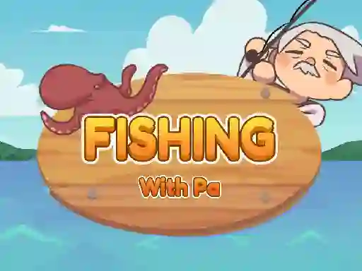 لعبة Fishing With Pa على الانترنت