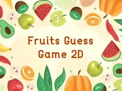 لعبة Fruits Guess Game2D على الانترنت