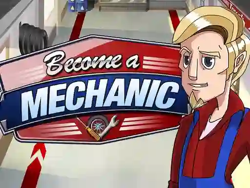 لعبة Become a mechanic على الانترنت