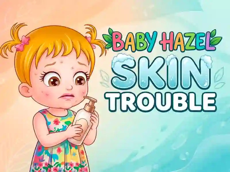 لعبة Baby Hazel Skin Trouble على الانترنت