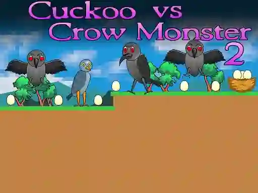 لعبة Cuckoo vs Crow Monster 2 على الانترنت