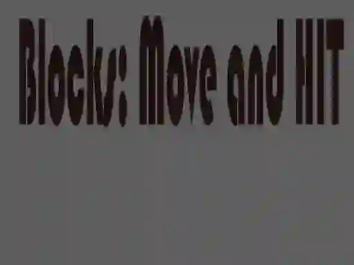 لعبة Blocks: Move and HIT على الانترنت