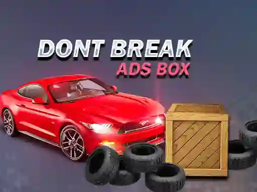 لعبة Don't Break Ads Box على الانترنت