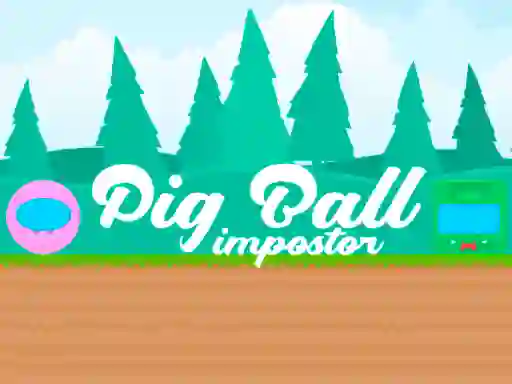 لعبة Pig Ball Impostor على الانترنت