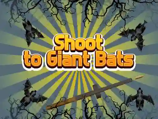 لعبة Shoot To Giant Bats على الانترنت