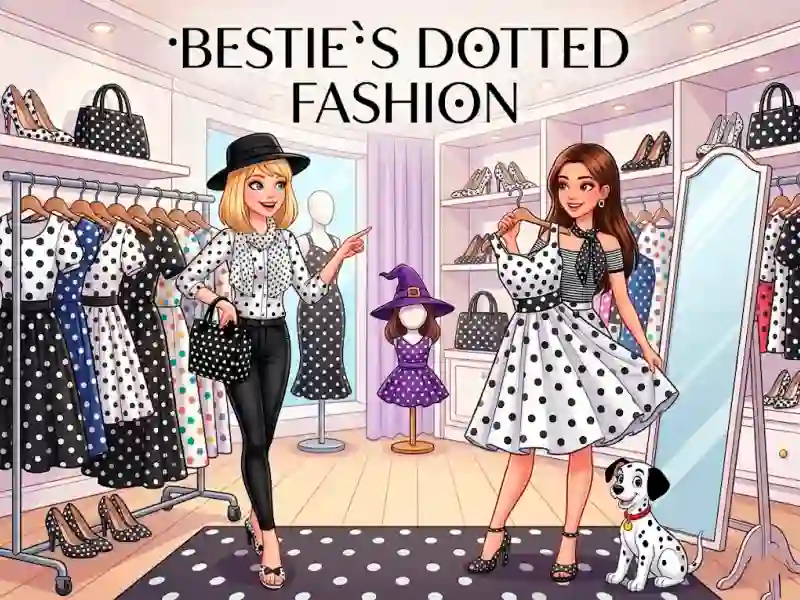 لعبة Bestie`s Dotted Fashion على الانترنت