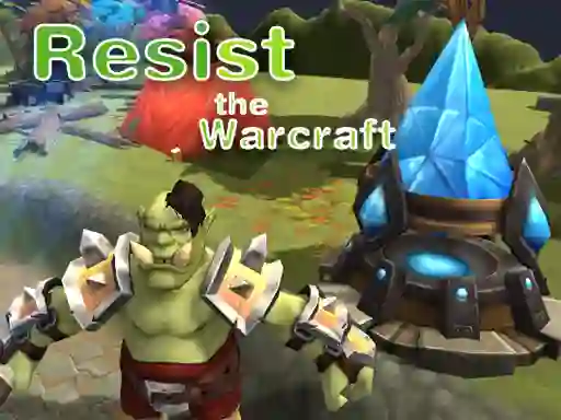 لعبة Resist The Warcraft على الانترنت