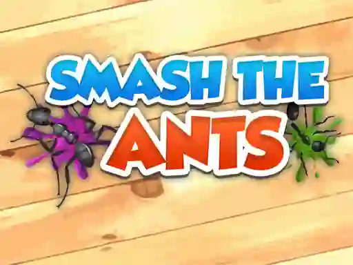 لعبة Smash The Ants على الانترنت