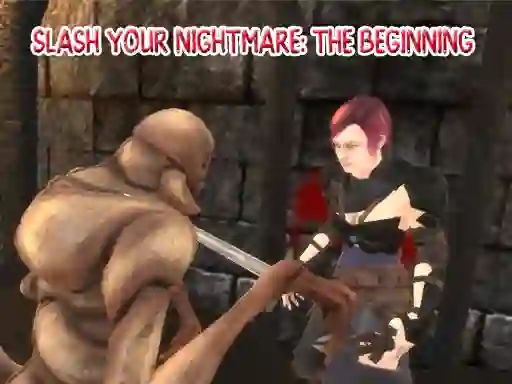 لعبة Slash Your Nightmare: The Beginning على الانترنت
