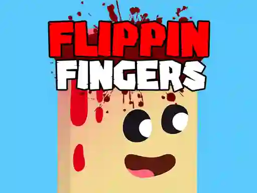 لعبة Flippin Fingers على الانترنت