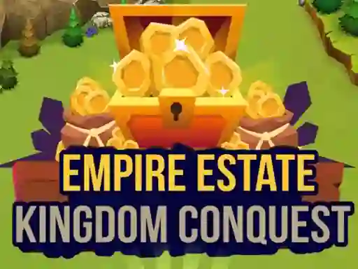 لعبة Empire Estate Kingdom Conquest على الانترنت