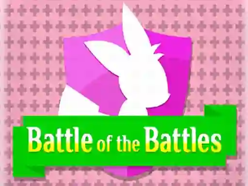 لعبة Battle of the Battles على الانترنت