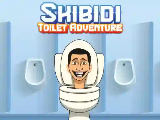 لعبة Skibidi Toilet Adventure على الانترنت