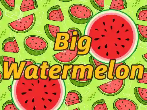 لعبة BigWatermelon على الانترنت