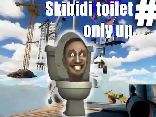 لعبة Only UP Skibidi toilet على الانترنت
