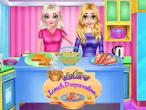 لعبة Sisters Lunch Preparation على الانترنت