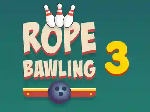 لعبة Rope Bawling 3 على الانترنت