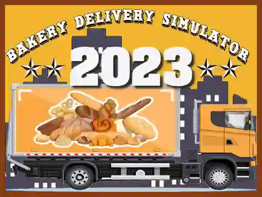 لعبة Bakery Delivery Simulator 2023 على الانترنت
