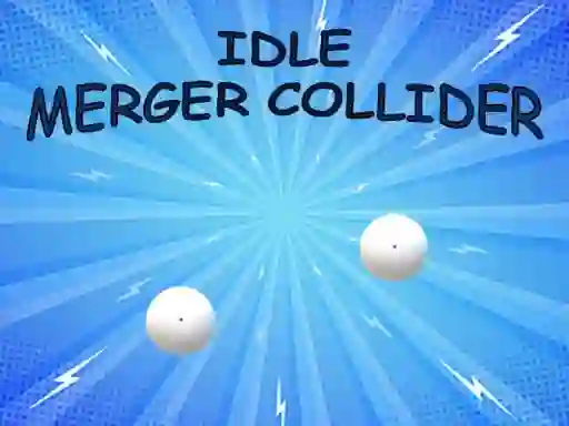 لعبة Idle: Merger Collider على الانترنت