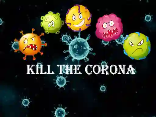 لعبة Kill The Corona على الانترنت
