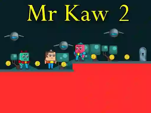 لعبة Mr Kaw 2 على الانترنت